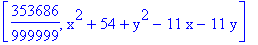 [353686/999999, x^2+54+y^2-11*x-11*y]